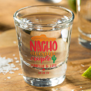 Nacho Average Couple Spanish Funny Wedding Name Shot Glass