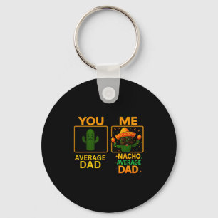 Nacho average dad fiesa cactus cinco de mayo  key ring