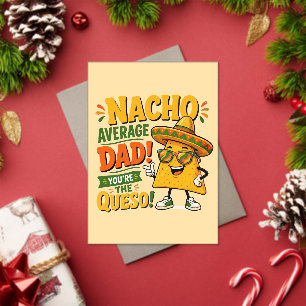 Nacho Average Dad Funny Father's Day Acrylic Invitations