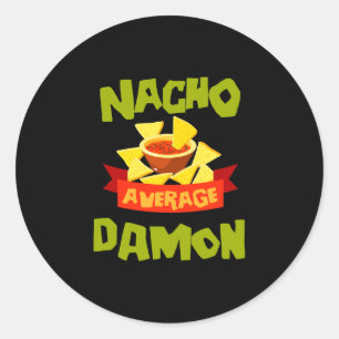 Nacho average damon funny birthday name gift classic round sticker