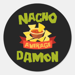 Nacho Average Damon Funny Birthday Personalised Classic Round Sticker