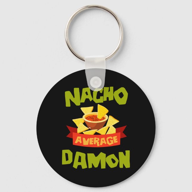 Nacho Average Damon Funny Birthday Personalised Key Ring (Front)