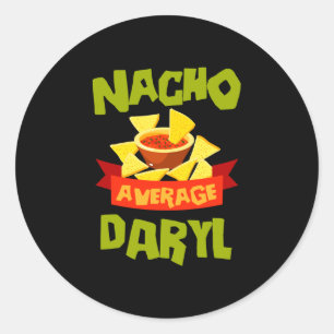 Nacho average daryl funny birthday name gift classic round sticker