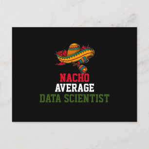 Nacho Average Data Scientist Postcard