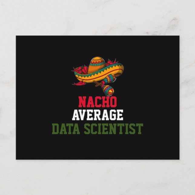 Nacho Average Data Scientist  Postcard (Front)