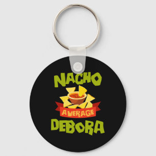 Nacho Average Debora Funny Birthday Personalised N Key Ring