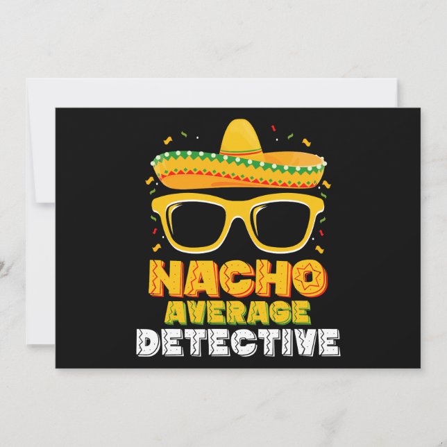Nacho Average Detective Cinco de Mayo Invitation (Front)