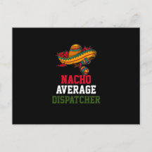 Nacho Average Dispatcher 