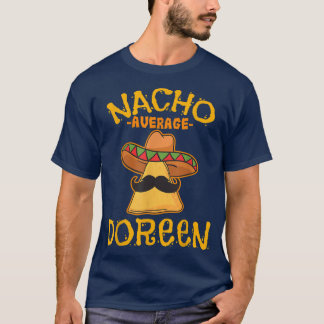 Nacho Average Doreen Personalised Name Funny Taco  T-Shirt