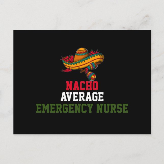 Nacho Average Emergency Nurse  Postcard (Front)