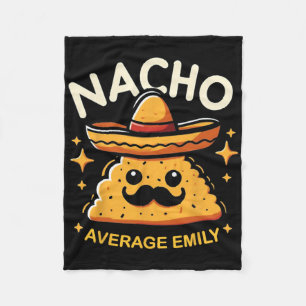 Nacho Average Emily Personalised Name Funny Mexica Fleece Blanket