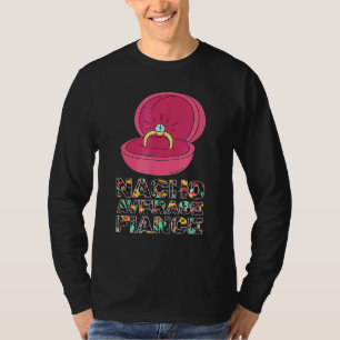Nacho Average Fiance Mexican Dish Boyfriend Cinco T-Shirt