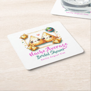 Nacho Average Fiesta! Last Party Bridal Shower Square Paper Coaster