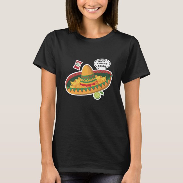 Nacho Average Fiesta T-Shirt (Front)