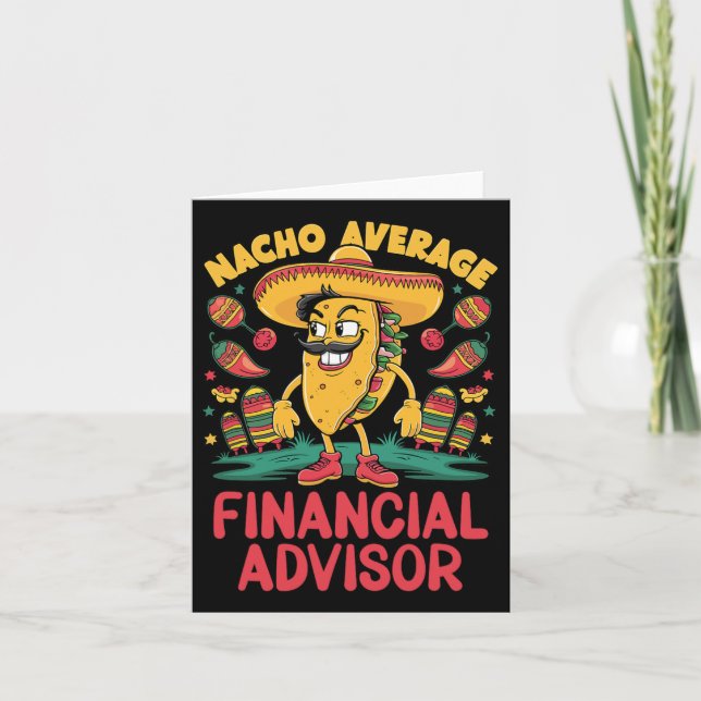 Nacho Average Financial Advisor Cinco De Mayo Mexi Card (Front)