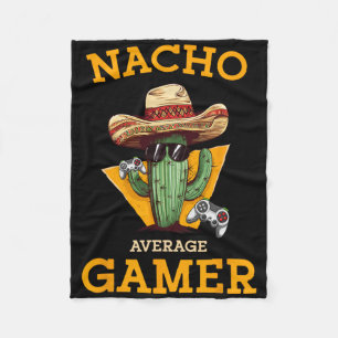 Nacho Average Gamer Video Game Player Funny Mexica Fleece Blanket