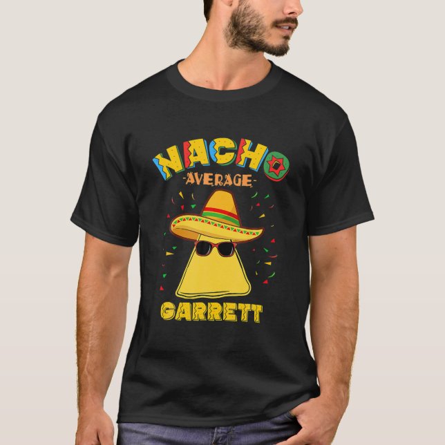 Nacho Average Garrett Personalised Name Cinco De M T-Shirt (Front)