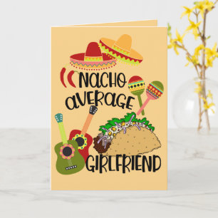Nacho Average Girlfriend Card - Funny Valentine