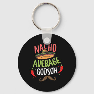 Nacho Average Godson Mexican Moustache Cinco De Ma Key Ring
