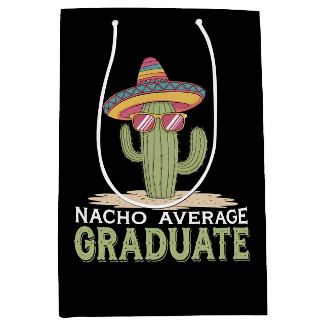 Nacho Average Graduate Cactus Graduation Mexican Medium Gift Bag (Front)