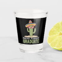 Nacho Average Graduate Cactus Graduation Mexican