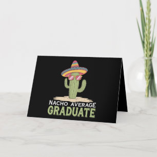 Nacho Average Graduate Cactus Graduation Mexican Thank You Card