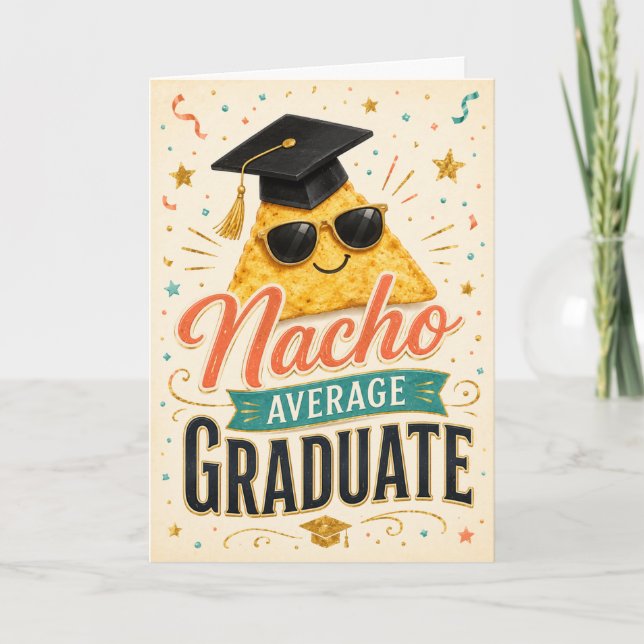 Nacho Average Graduate Card (Front)
