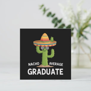 Nacho Average Graduate High School College Humour Invitation