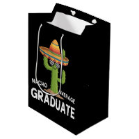 Nacho Average Graduate High School College Humour