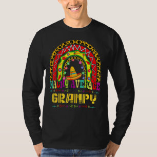 Nacho Average Grampy Cinco De Mayo Rainbow Mexican T-Shirt