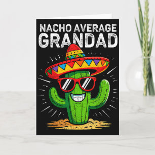 Nacho average grandad funny cinco de mayo mexican card