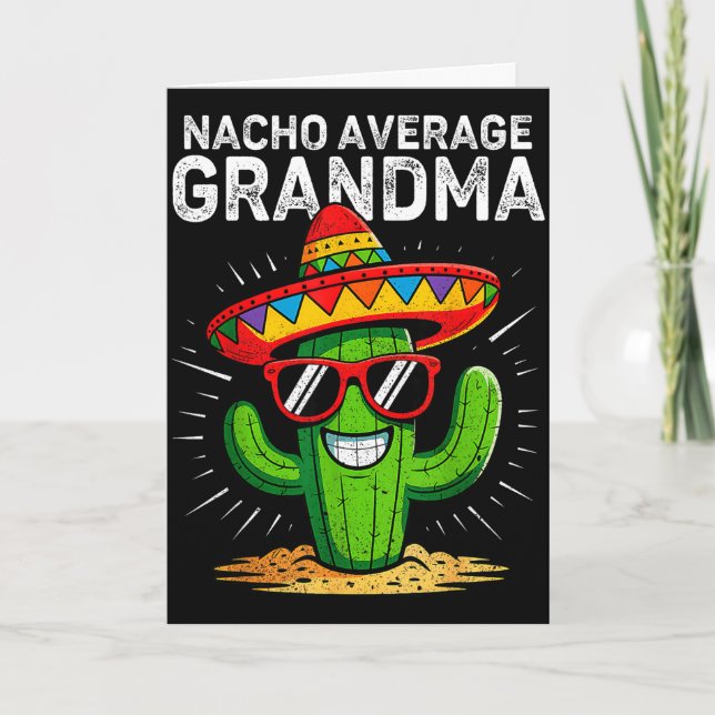Nacho average grandma funny cinco de mayo mexicanN Card (Front)