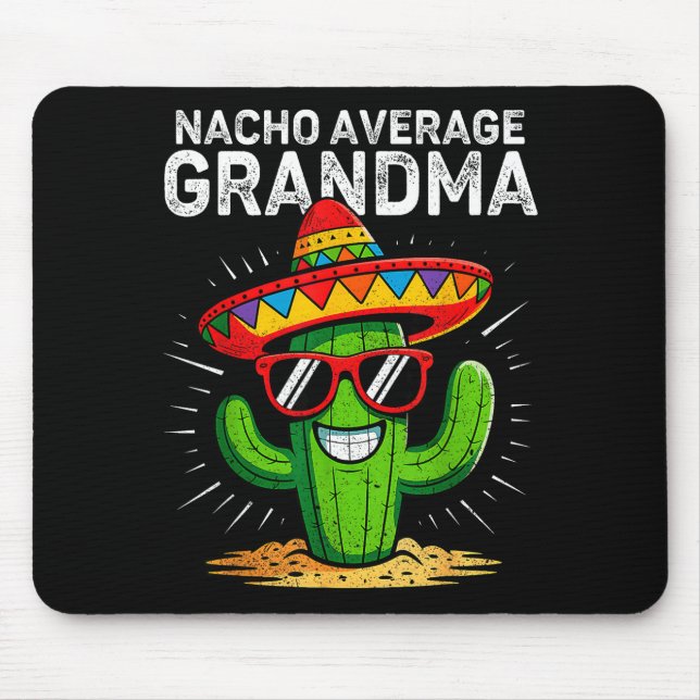 Nacho average grandma funny cinco de mayo mexicanN Mouse Pad (Front)