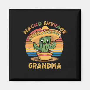 Nacho Average Grandma Matching Mexican Cinco De Ma Magnet