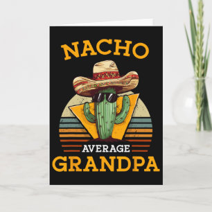 Nacho Average Grandpa Funny Mexican Papa Retro Cin Card