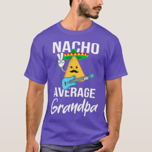 Nacho Average Grandpa Funny Taco Tuesday Men T-Shirt