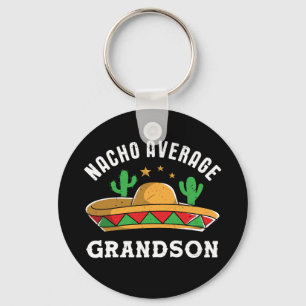 Nacho Average Grandson Funny Mexican Food Pun Key Ring