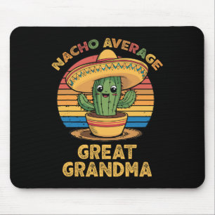 Nacho Average Great Grandma Matching Mexican Cinco Mouse Pad