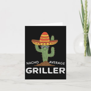 Nacho Average Griller Cactus Bbq Grill Humour Card