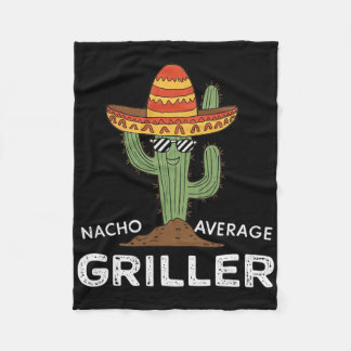 Nacho Average Griller Cactus Bbq Grill Humour  Fleece Blanket