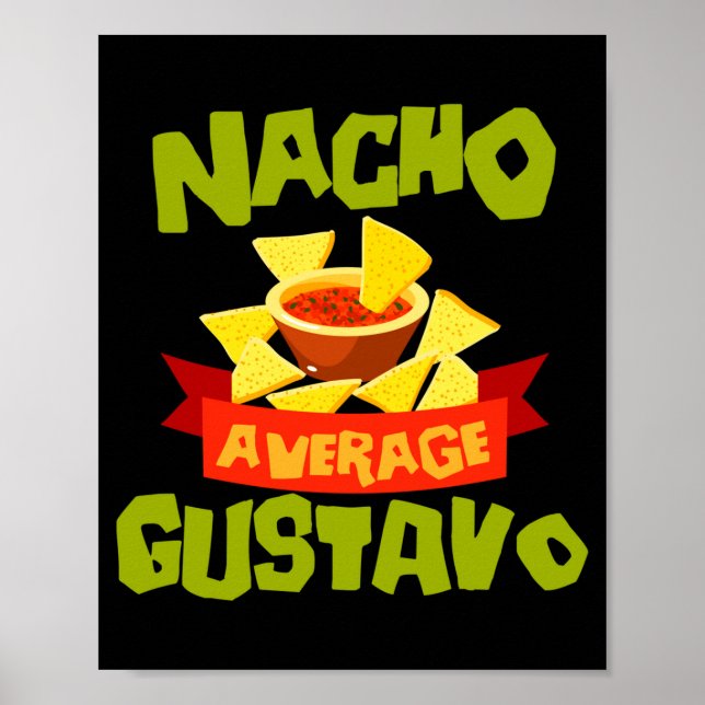Nacho average gustavo funny birthday name gift poster (Front)