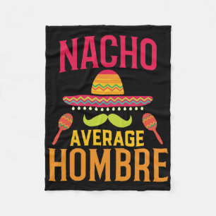 Nacho Average Hombre Matching Family Cinco De Mayo Fleece Blanket