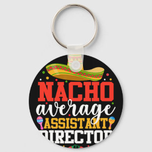 Nacho Average Istant Director Mexican Cinco De May Key Ring