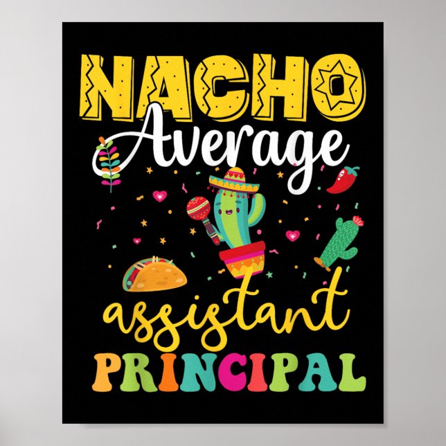 Nacho Average Istant Principal, Cinco De Mayo Teac Poster (Front)