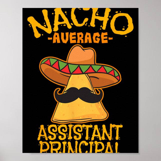 Nacho Average Istant Principal Vice Teacher Cinco  Poster (Front)