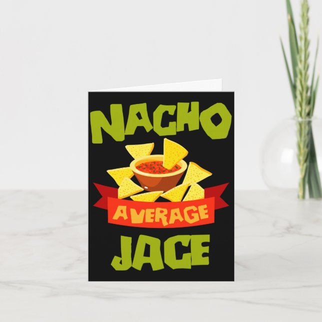 Nacho average jace funny birthday name gift card (Front)