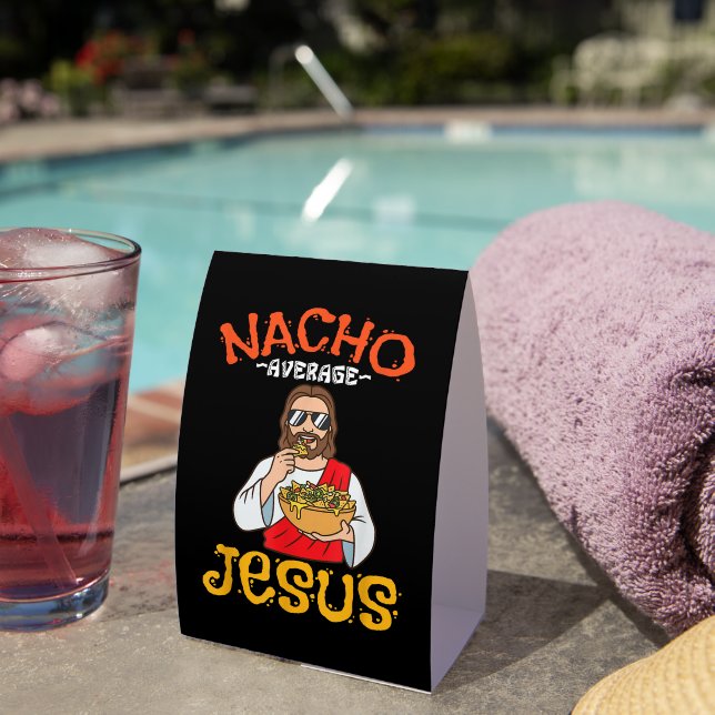 Nacho Average Jesus Funny Christian (Insitu(On Table))