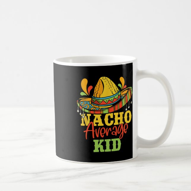 Nacho Average Kid Cinco De Mayo Mexican Matching F Coffee Mug (Right)