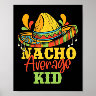 Nacho Average Kid Cinco De Mayo Mexican Matching F Poster