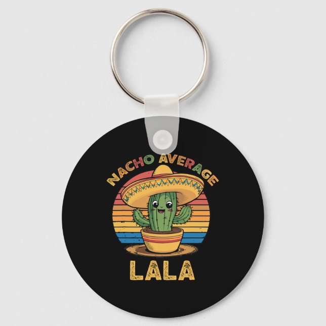 Nacho Average Lala Matching Mexican Cinco De Mayo  Key Ring (Front)